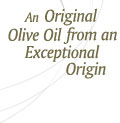 An Original Olive Oil from an Exceptional Origin